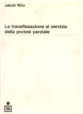 La transfissazione al servizio della protesi parziale